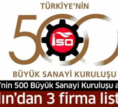 500 Büyük Sanayi Kuruluşu listesinde 3 Aydınlı firma